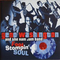 Geno Washington & The Ram Jam Band - Foot Stompin' Soul (CD 1): Live