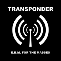 Transponder - E.B.M. For The Masses