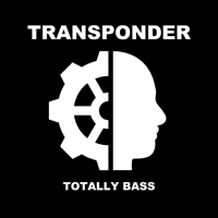 Transponder - Totally Bass (Single)