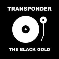 Transponder - The Black Gold [Deluxe Edition] (CD 1)