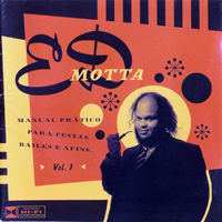 Ed Motta - Manual Pratico Para Festas, Bailes e Afins