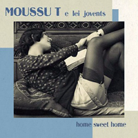 Moussu T e lei Jovents - Home Sweet Home