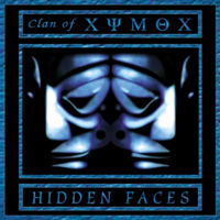 Clan Of Xymox - Hidden Faces (Limited Remastered 2010 Edition)