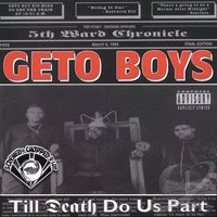 Geto Boys - Til Death Do Us Part (screwed & chopped) [CD 1]