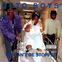 Geto Boys - We Can`t Be Stopped