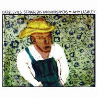 Lashley, Amy - Daredevils, strugglers and daydreamers