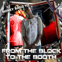 MoneyBagg Yo - From The Block 2 The Booth