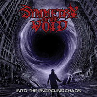 Symmetry Of The Void - Into The Encircling Chaos