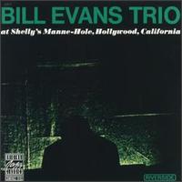 Bill Evans (USA, NJ) - Bill Evans Trio at Shelly`s Manne-Hole