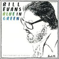 Bill Evans (USA, NJ) - Blue In Green (Live In Canada)