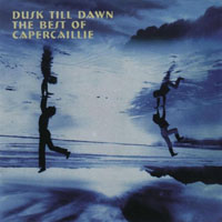 Capercaillie - Dusk Till Dawn, The Best Of Capercallie