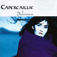 Capercaillie - Delirium