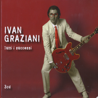 Graziani, Ivan - Tutti I Successi (CD 1)