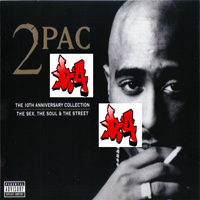 2Pac - 2Pac - The 10Th Anniversary Collection (The Sex, The Soul & The Street)(CD 3)
