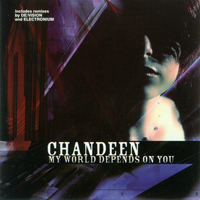 Chandeen - My World Depends On You