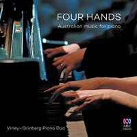 Viney-Grinberg Piano Duo - Four Hands: Australian Music for Piano