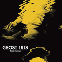 Ghost Iris - Desert Dread (Single)