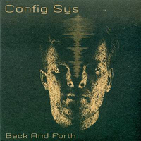 Config.Sys - Back And Forth (CD1)