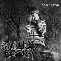 Ophelia's Breath -    (Single)