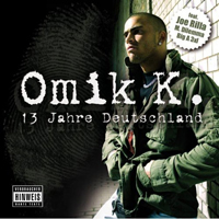 Omik K - 13 Jahre Deutschland