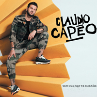 Capeo, Claudio - Tant que rien ne m'arrete