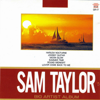 Sam 'The Man' Taylor - Big Artist Album