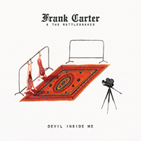 Frank Carter & The Rattlesnakes - Devil Inside Me (Single)