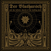 Der Blutharsch - The Story About the Digging of the Hole and the Hearing of the Sounds from Hell