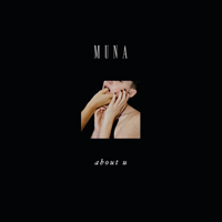 MUNA - About U