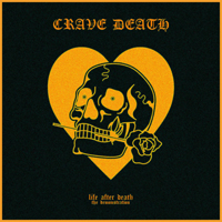 Crave Death - Life After Death - The Demonstration (Demo EP)
