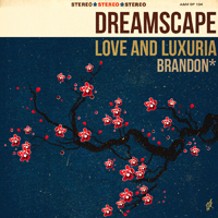 Brandon - Dreamscape: Love And Luxuria
