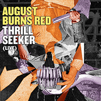 August Burns Red - Thrill Seeker (15 Year Anniversary)