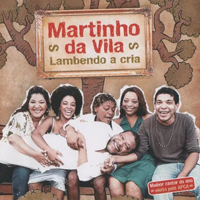 Da Vila, Martinho - Lambendo A Cria