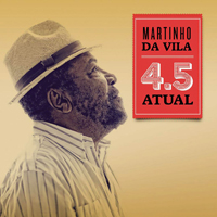 Da Vila, Martinho - 4.5 Atual