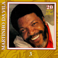 Da Vila, Martinho - 20 Anos de Samba (CD 3)