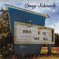 Schmude, Doug - Ghosts Of The Main Drag