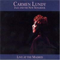 Lundy, Carmen - Jazz and the New Songbook: Live at the Madrid (CD 1)