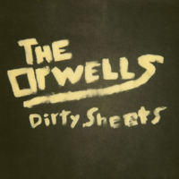 Orwells - Dirty Sheets (EP)