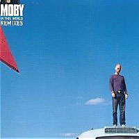 Moby - In This World (Remixes)