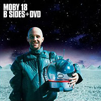 Moby - 18 B-Sides