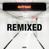 Moby - Destroyed Remixed (CD 4)