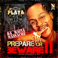 Playa Fly - Prepare Or Beware 2 (Mixtape)