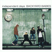Backyard Babies - Independent Days (CD 2)