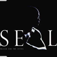 Seal - Prayer For The Dying (CD Maxi)