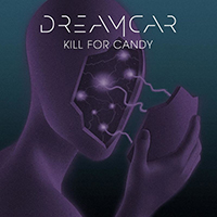 Dreamcar - Kill for Candy (Single)