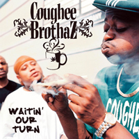 Coughee Brothaz - Waitin` Our Turn