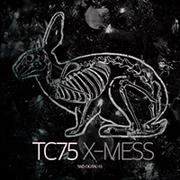 TC75 - X-Mess EP