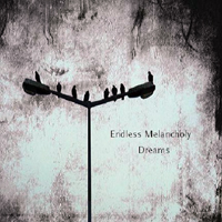 Endless Melancholy - Dreams (EP)