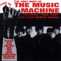 Music Machine (USA) - Turn On: The Very Best of the Music Machine