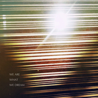 Desolate Horizons - We Are What We Dream (EP)